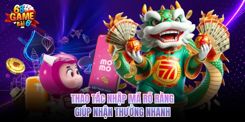 thao tac nhap ma ro rang giup nhan thuong nhanh